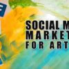Social Media Marketing for Artists, Creative Social Media Strategy, Tips